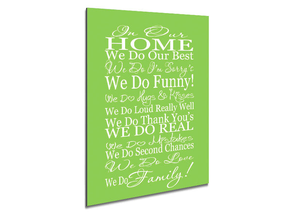 Family Quote In Our Home We Do Family Lime Green