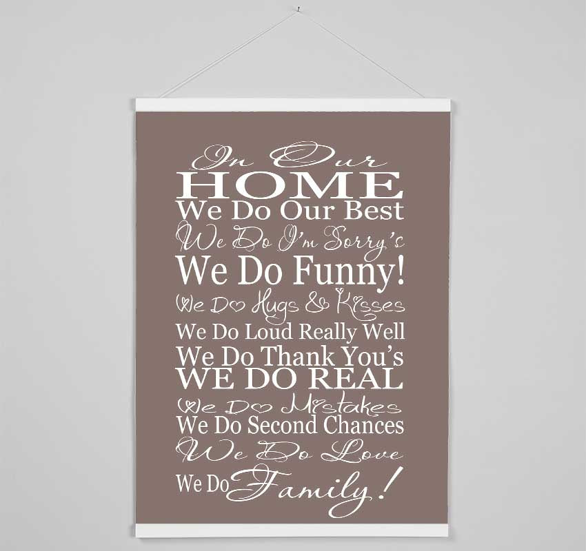 Family Quote In Our Home We Do Family Beige Hanging Poster - Wallart-Direct UK