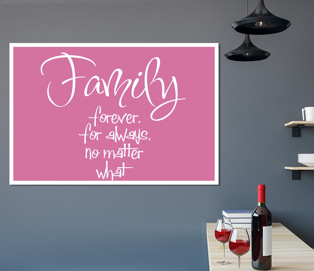 Family Quote Family Forever For Always Pink Print Poster Wall Art