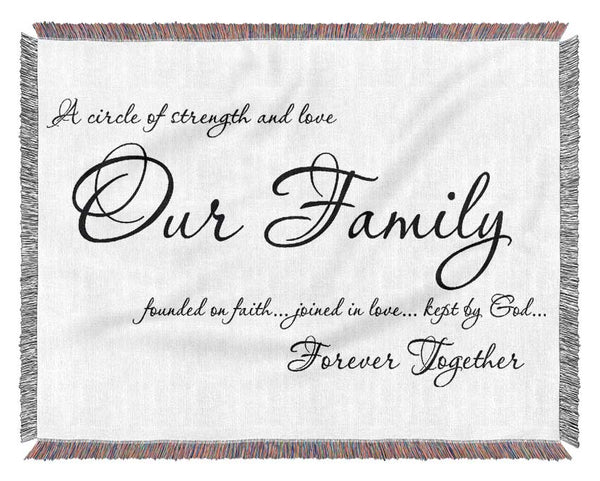 Family Quote Our Family Together Forever Woven Blanket