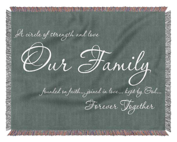 Family Quote Our Family Together Forever Grey Woven Blanket