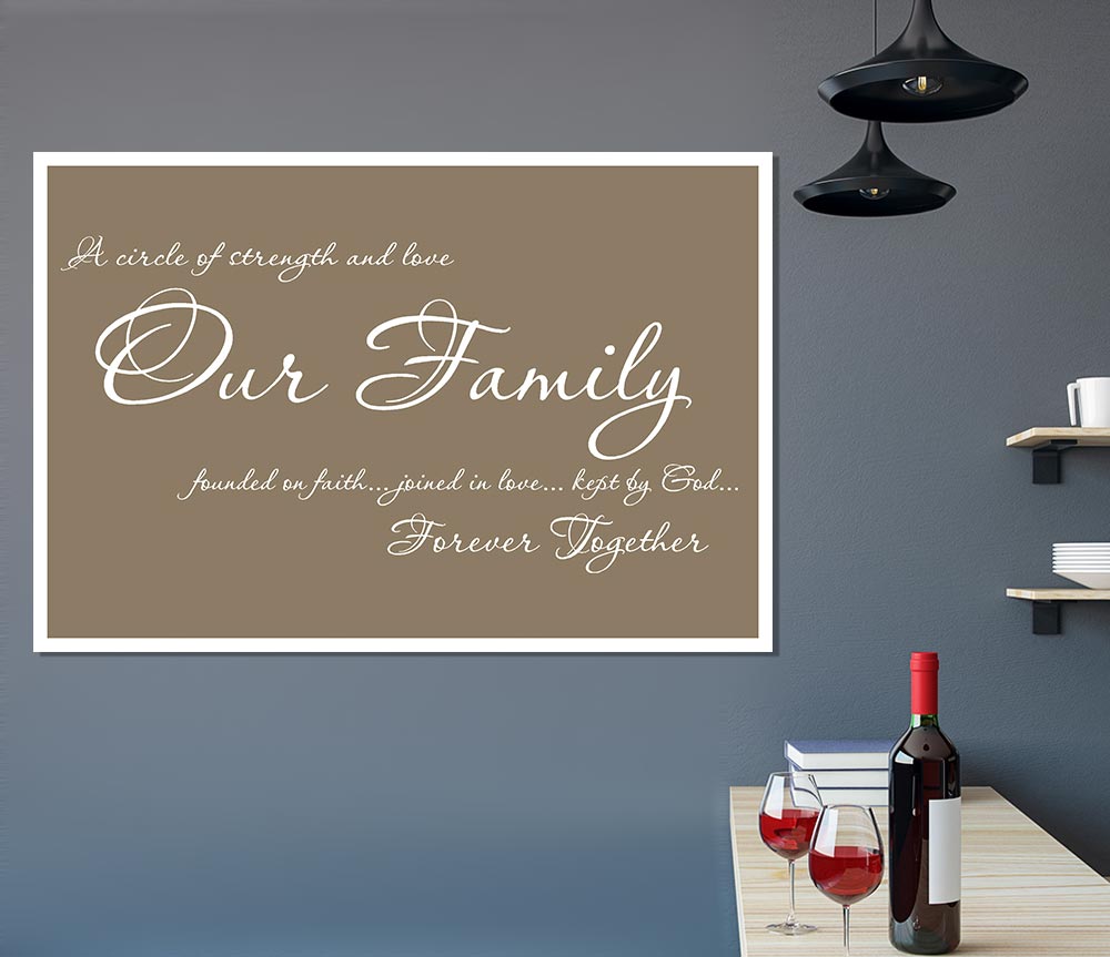 Family Quote Our Family Together Forever Beige Print Poster Wall Art