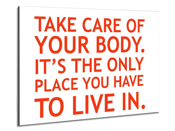 Motivational Quote Take Care Of Your Body