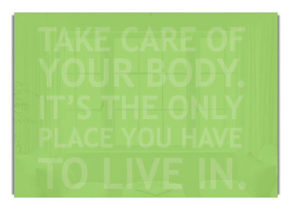 Take Care Of Your Body Lime Green