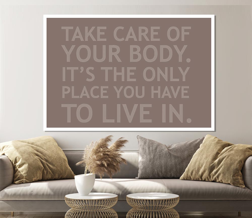 Take Care Of Your Body Beige Print Poster Wall Art