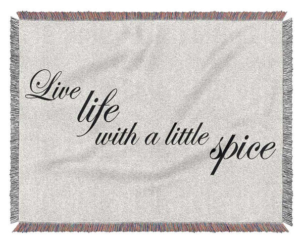 Kitchen Quote Live Life With A Little Spice Woven Blanket