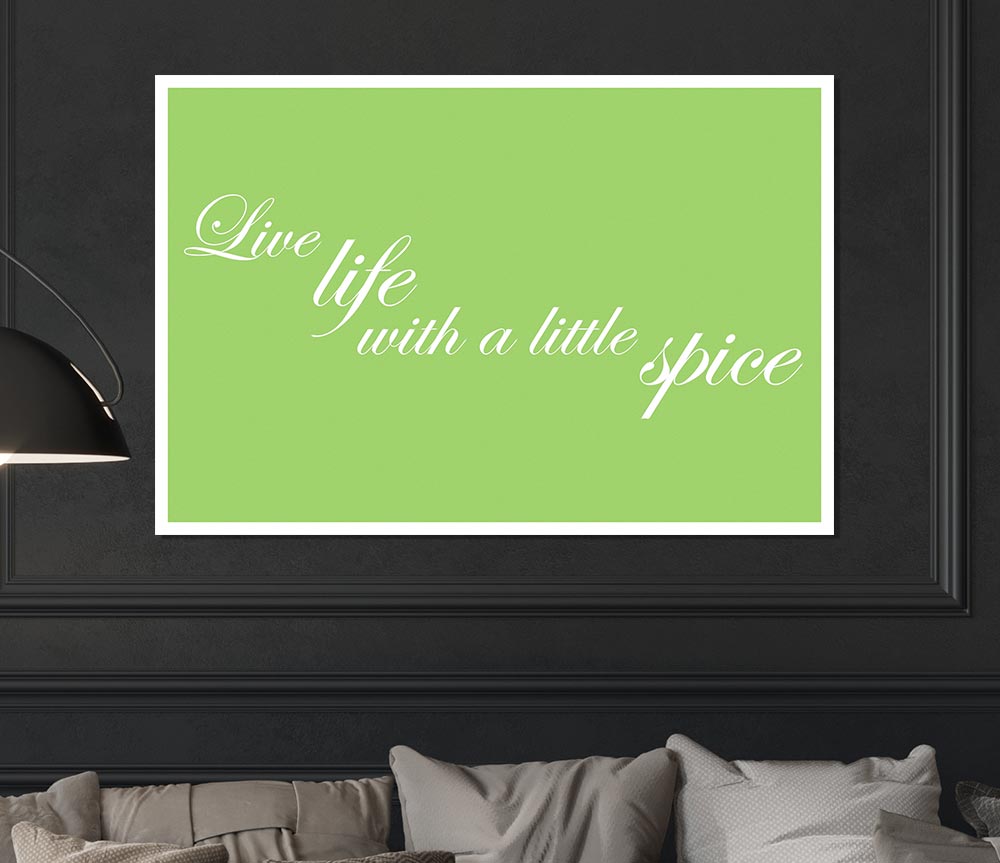 Itchen Quote Live Life With A Little Spice Lime Green Print Poster Wall Art