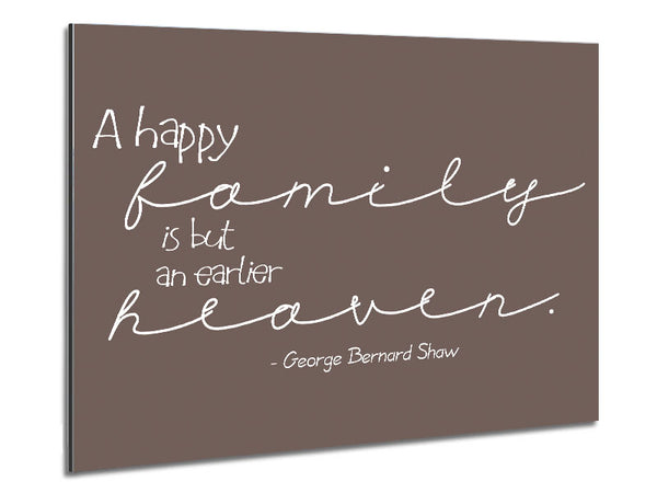 Family Quote George Bernard Shaw A Happy Family Beige