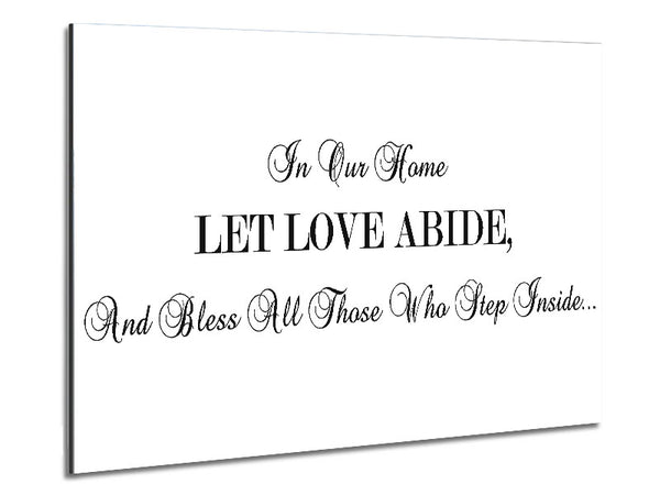 Love Quote In Our Home Let Love Abide