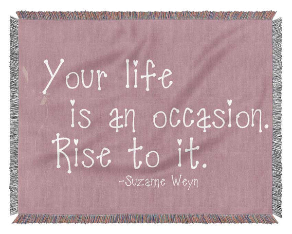 Suzanne Weyn Your Life Is An Occasion Pink Woven Blanket