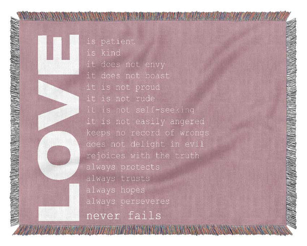 Love Quote Love Never Fails Pink Woven Blanket