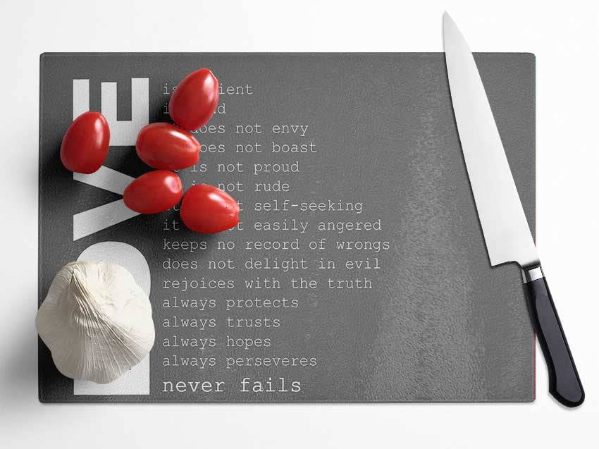 Love Quote Love Never Fails Grey Glass Chopping Board