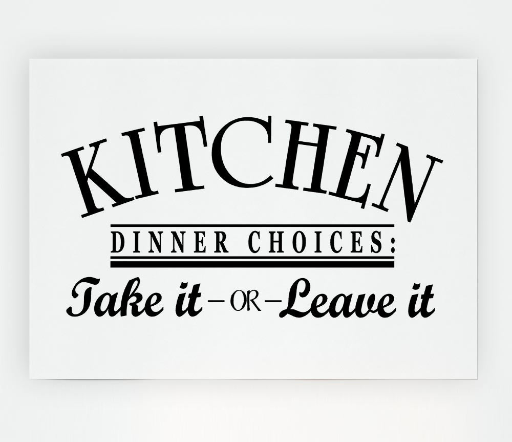 Kitchen Quote Dinner Choices Print Poster Wall Art