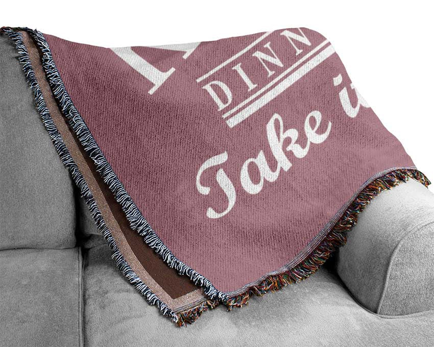 Kitchen Quote Dinner Choices Pink Woven Blanket