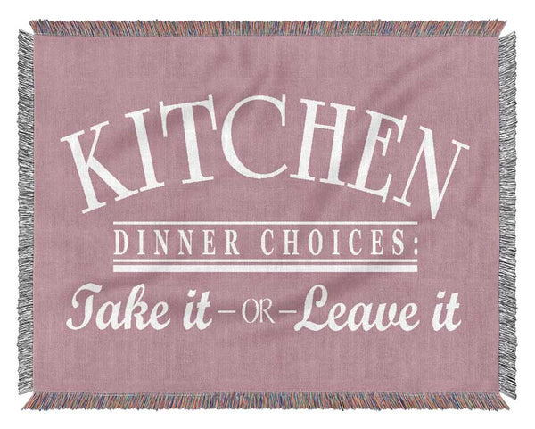 Kitchen Quote Dinner Choices Pink Woven Blanket