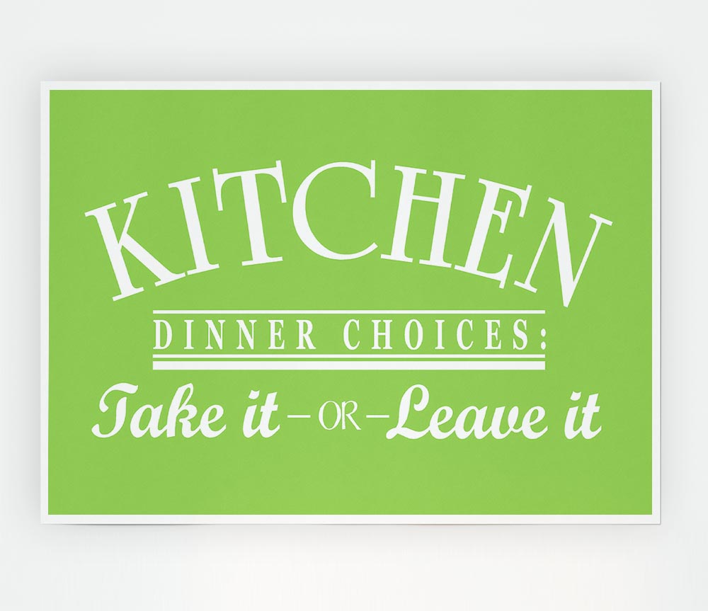 Kitchen Quote Dinner Choices Lime Green Print Poster Wall Art