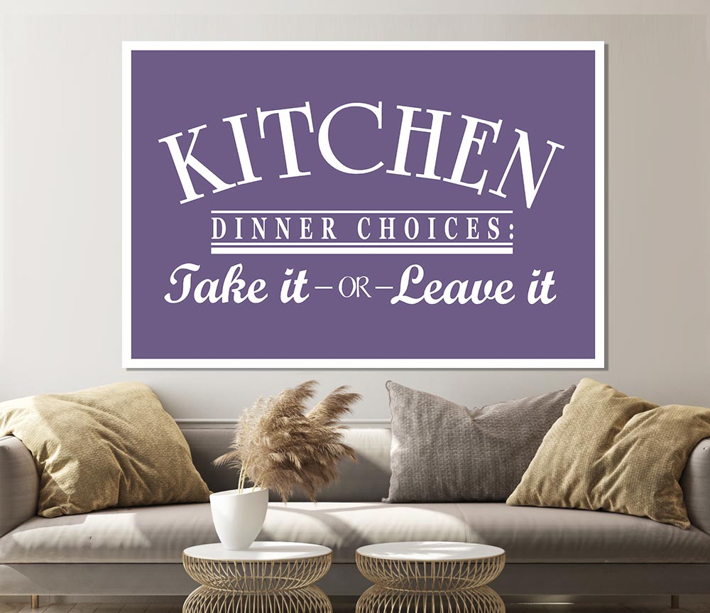 Kitchen Quote Dinner Choices Lilac Print Poster Wall Art