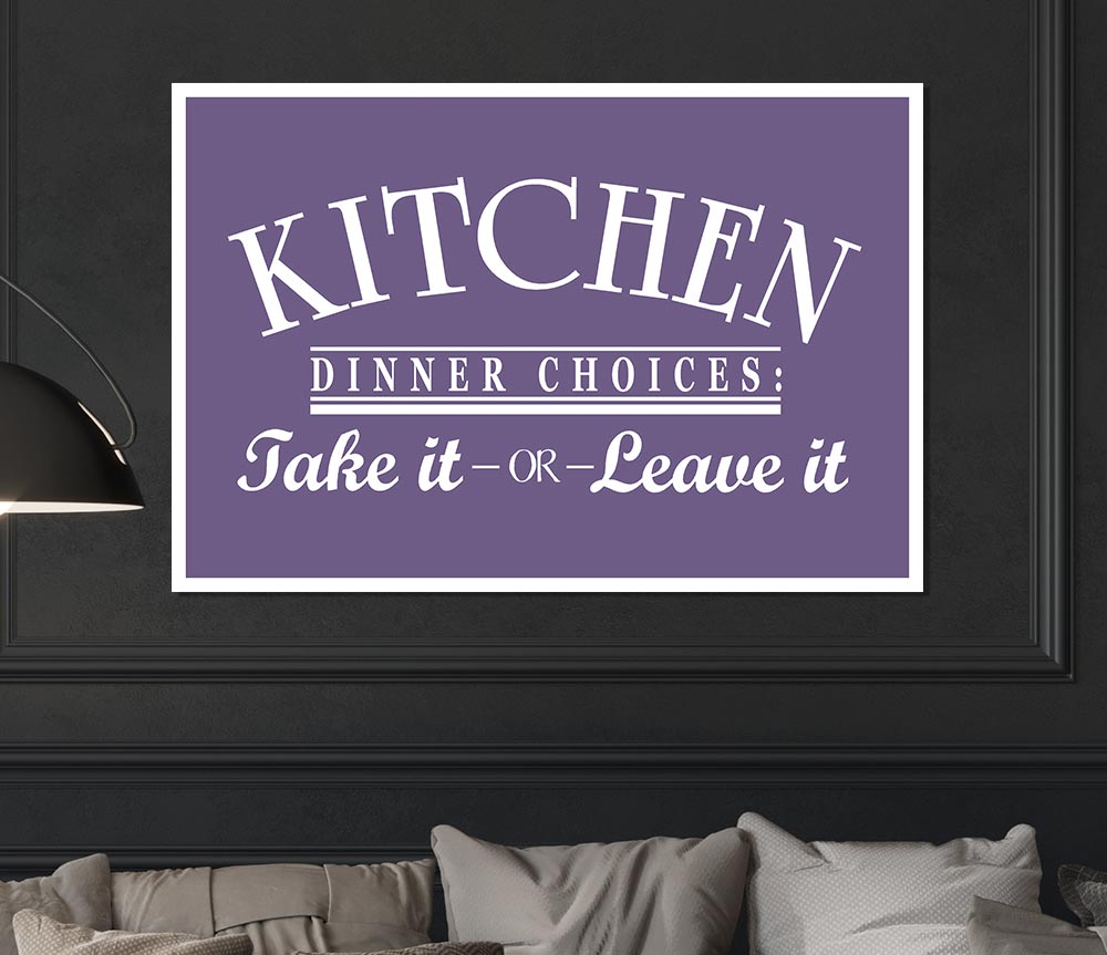 Kitchen Quote Dinner Choices Lilac Print Poster Wall Art