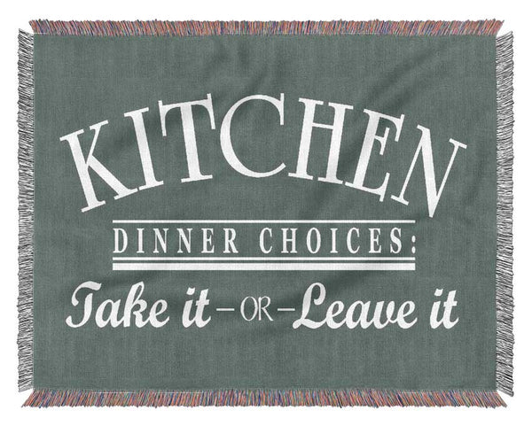 Kitchen Quote Dinner Choices Grey Woven Blanket