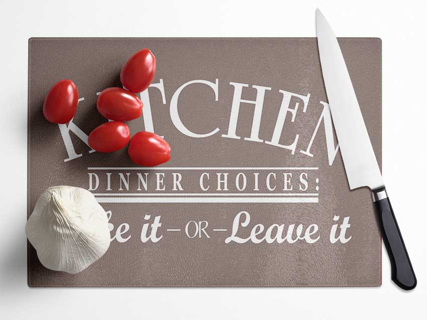 Kitchen Quote Dinner Choices Beige Glass Chopping Board