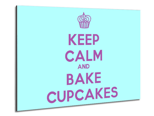 Kitchen Quote Keep Calm Bake Cupcakes