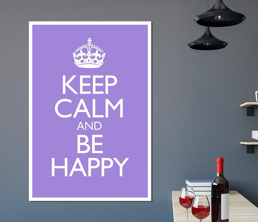 Keep Calm Happy Print Poster Wall Art