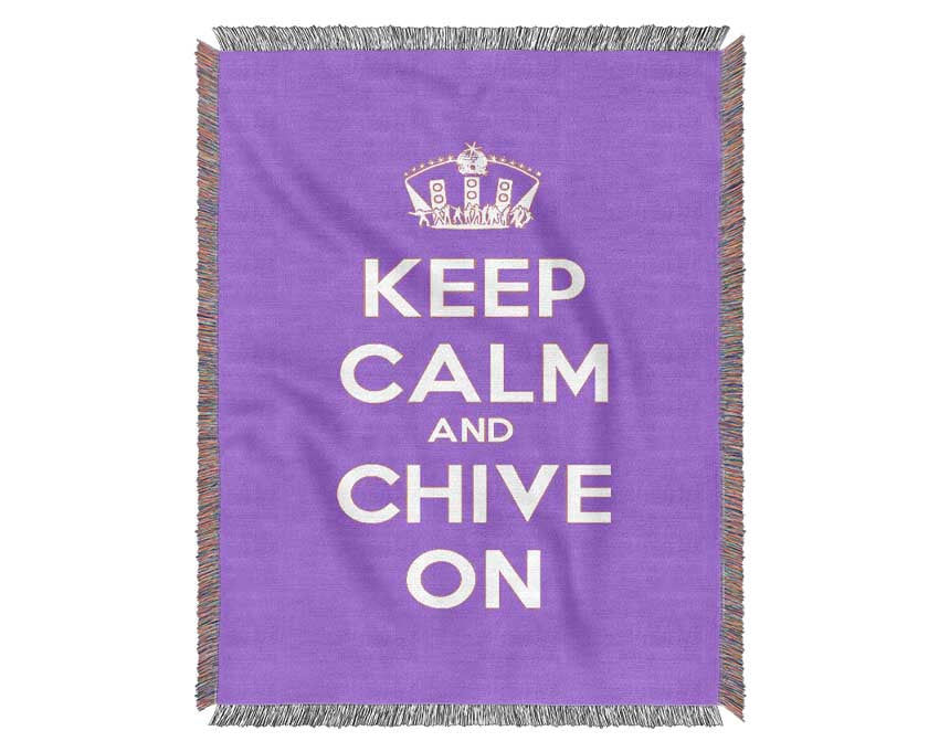 Kitchen Quote Keep Calm Chive On Woven Blanket