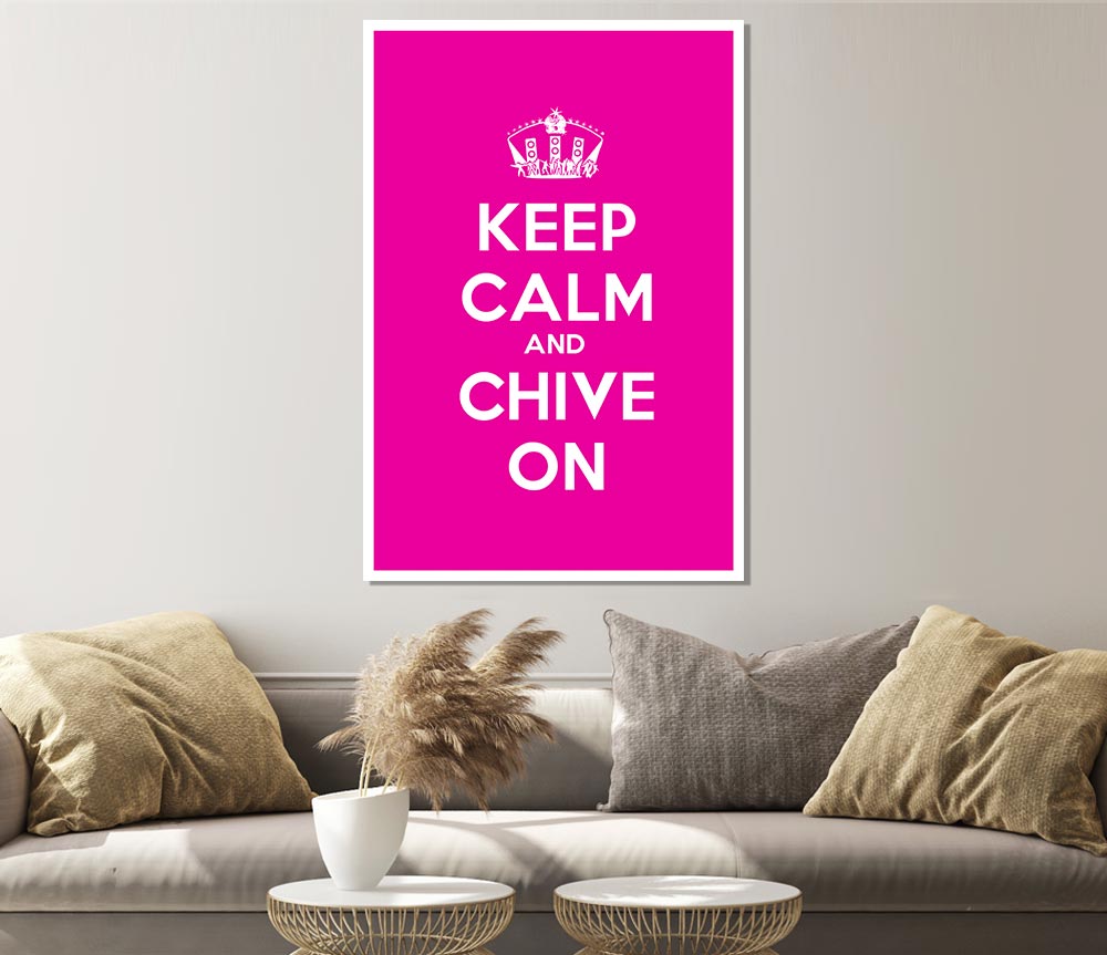 Kitchen Quote Keep Calm Chive On Print Poster Wall Art