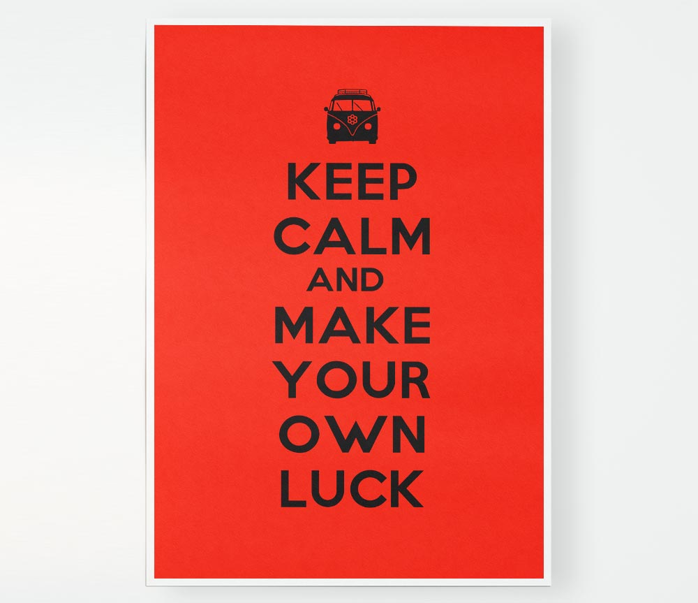 Keep Calm Luck Print Poster Wall Art