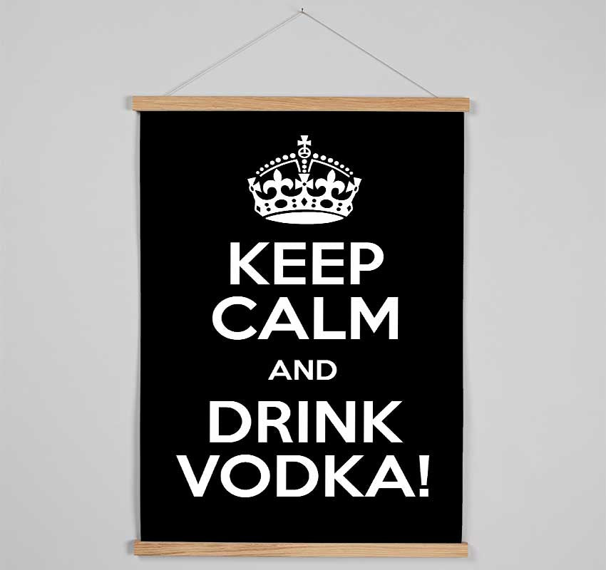 Kitchen Quote Keep Calm Vodka Hanging Poster - Wallart-Direct UK