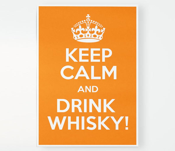 Kitchen Quote Keep Calm Whisky Print Poster Wall Art