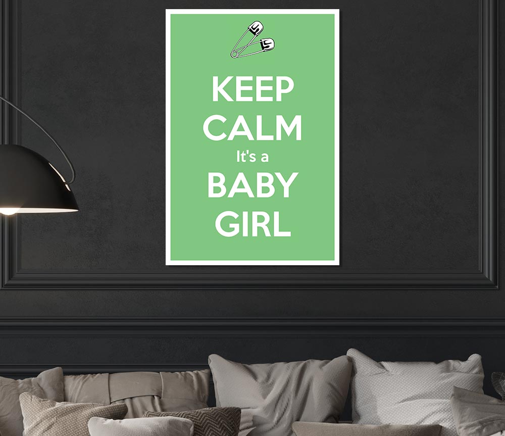 Keep Calm Its A Baby Girl Print Poster Wall Art