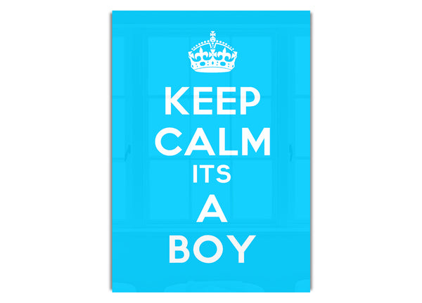 Keep Calm Its A Boy