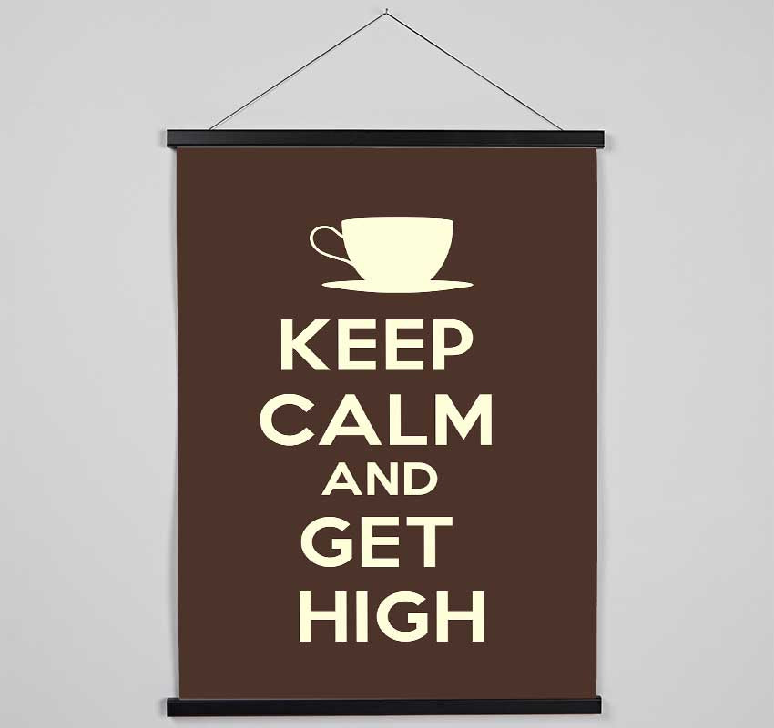 Keep Calm Get High Hanging Poster - Wallart-Direct UK