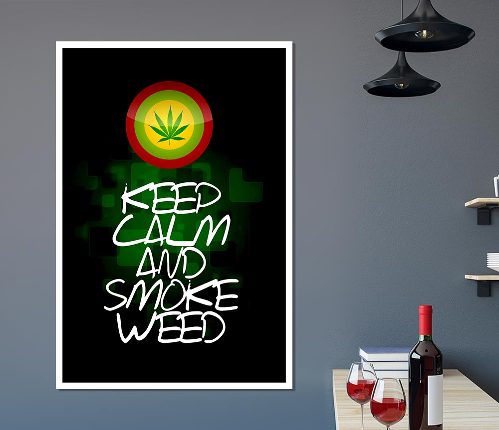 Keep Calm Weed Black Print Poster Wall Art