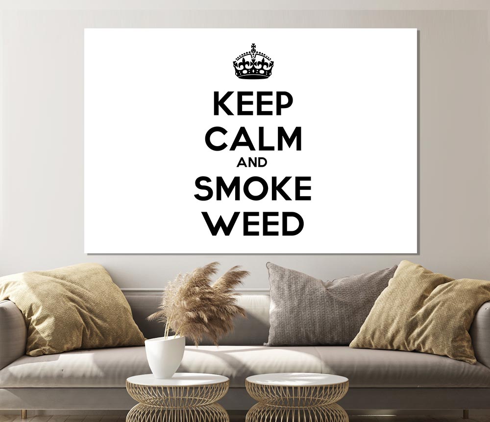 Keep Calm Smoke Weed Print Poster Wall Art