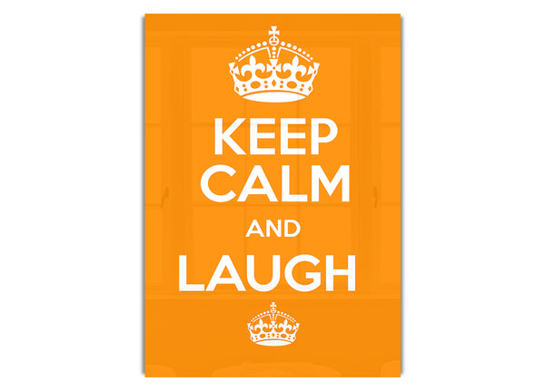 Keep Calm Laugh Orange