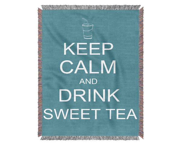 Kitchen Quote Keep Calm Sweet Tea Woven Blanket