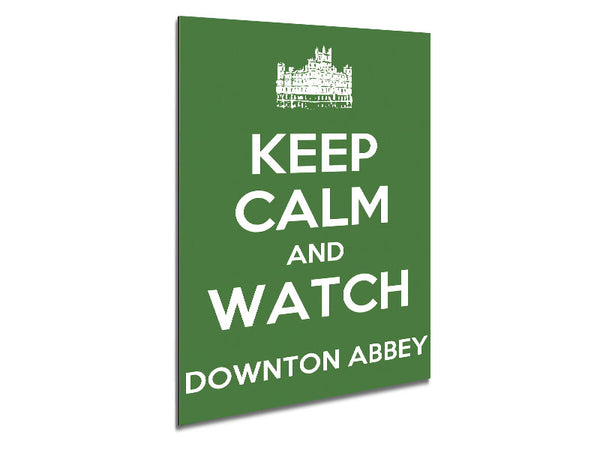 Keep Calm Downton Abbey