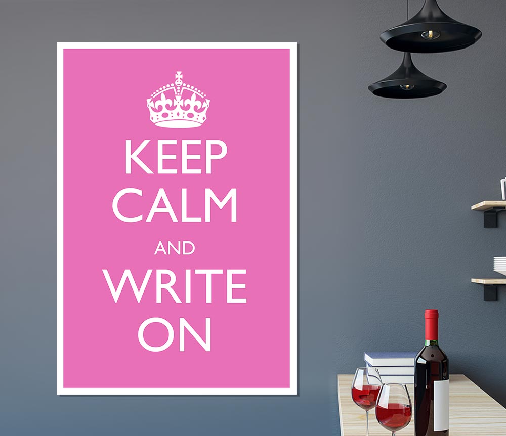 Keep Calm Write On Print Poster Wall Art