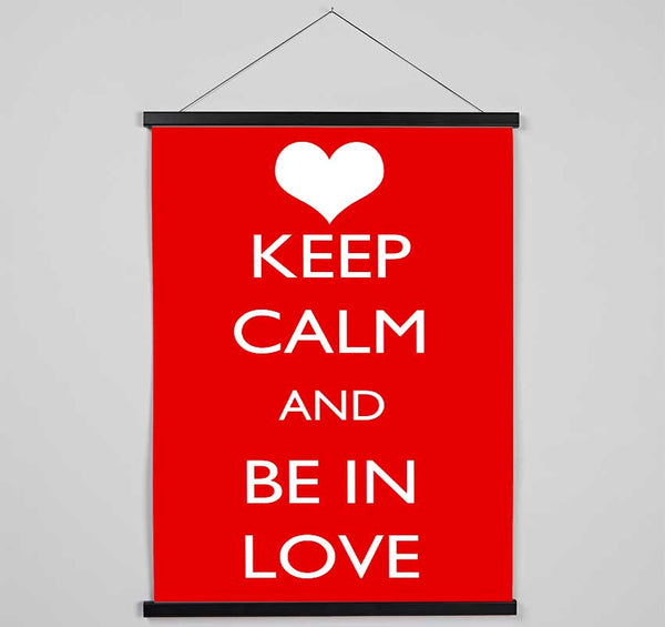 Love Quote Keep Calm Be In Love Hanging Poster - Wallart-Direct UK