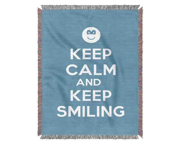 Keep Calm Keep Smiling Woven Blanket