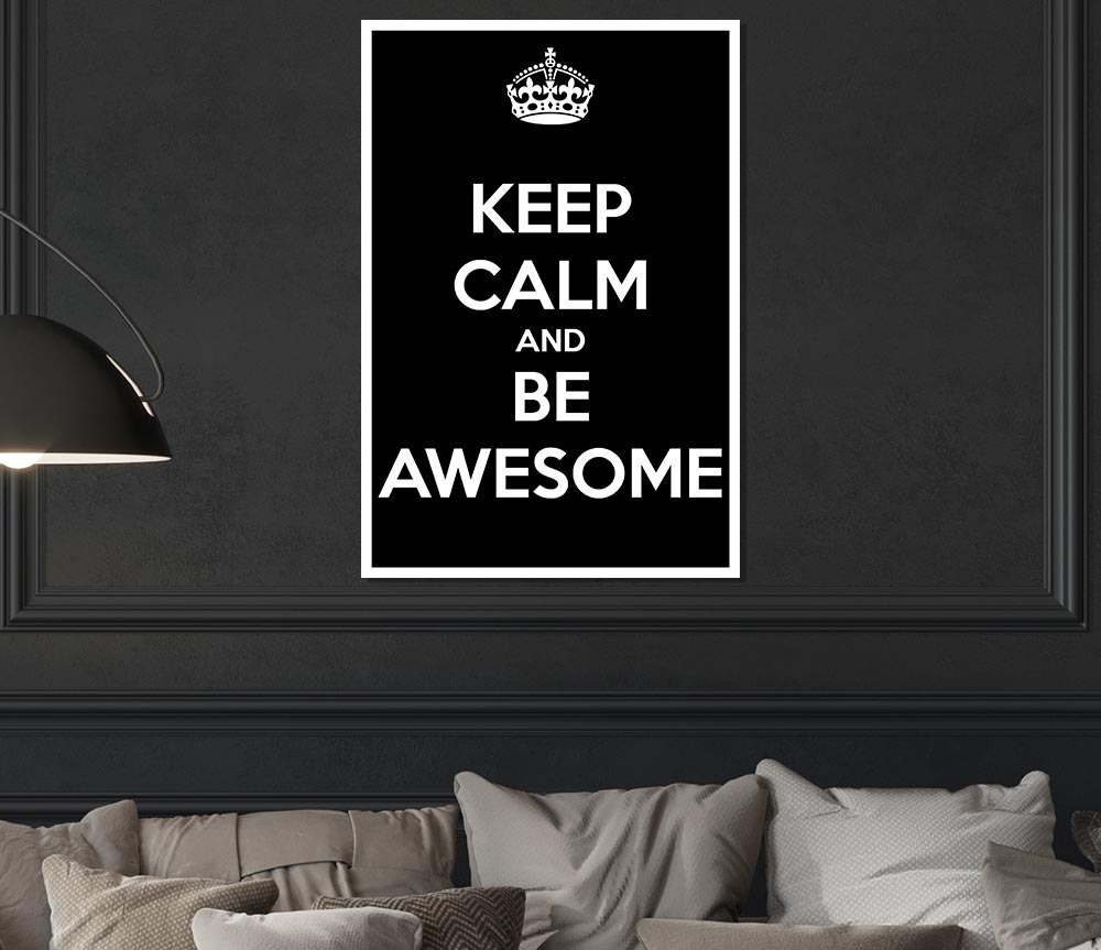 Girls Room Quote Keep Calm And Be Awesome Print Poster Wall Art