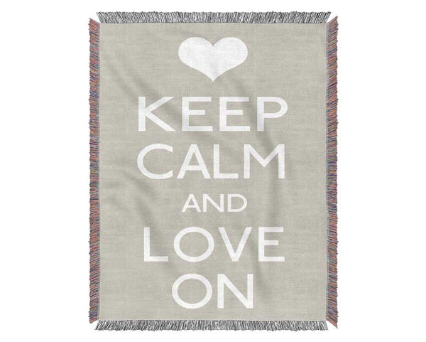 Keep Calm Love On Woven Blanket