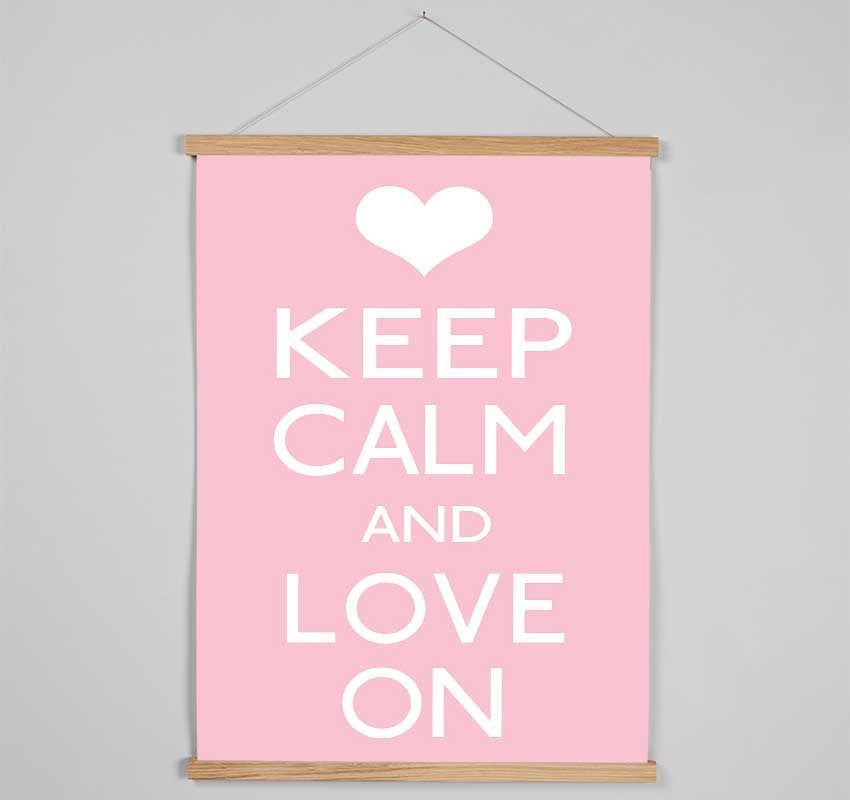 Keep Calm Love On Hanging Poster - Wallart-Direct UK