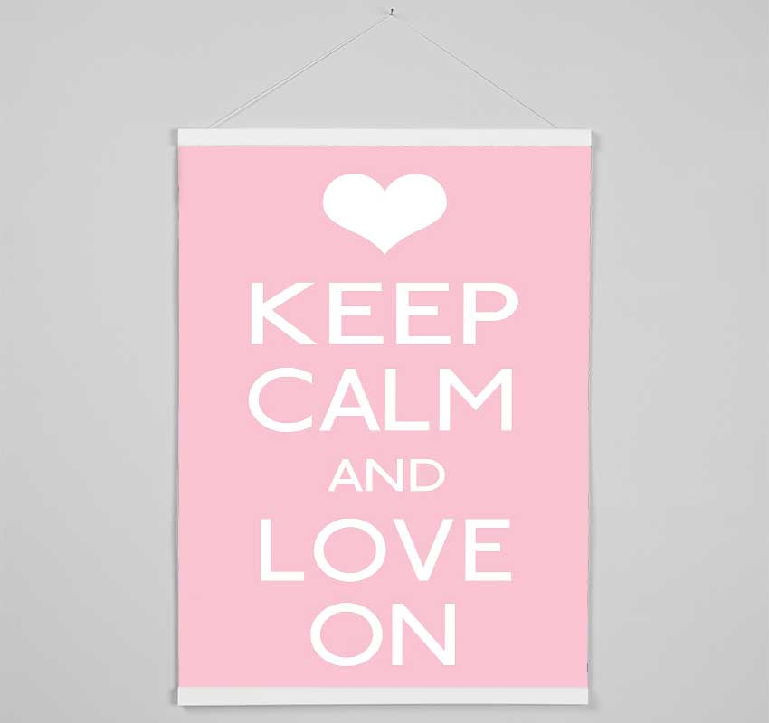 Keep Calm Love On Hanging Poster - Wallart-Direct UK