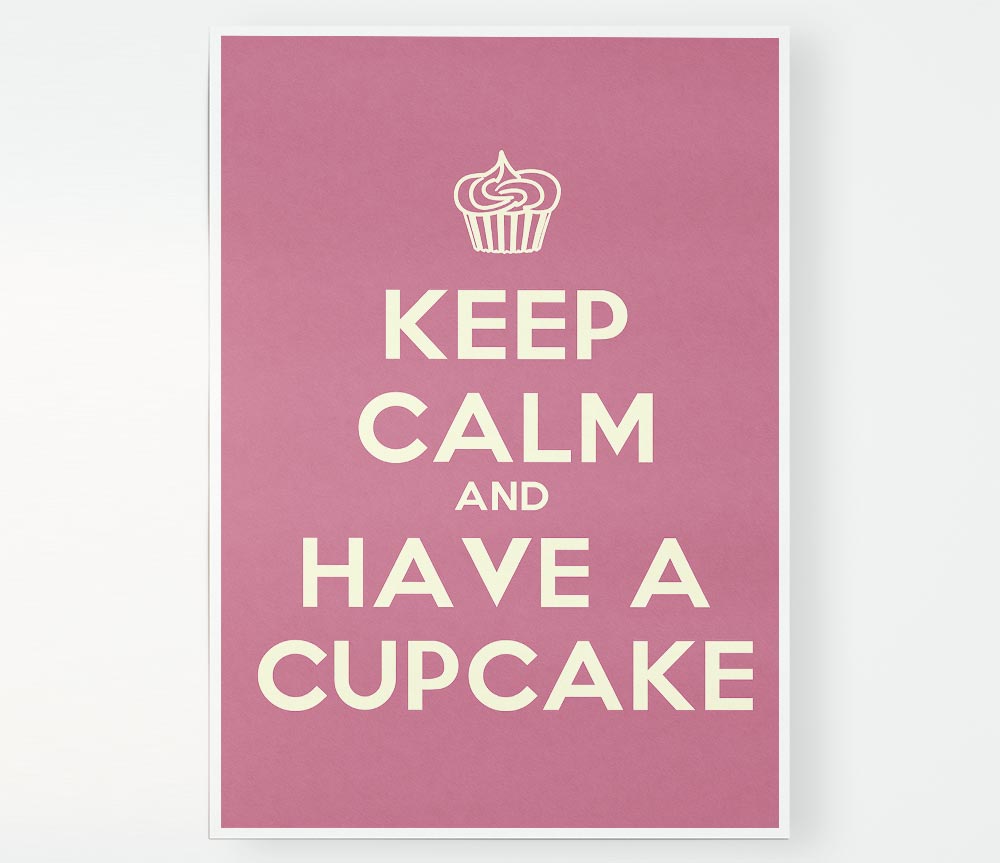 Kitchen Quote Keep Calm Cupcake Pink Print Poster Wall Art