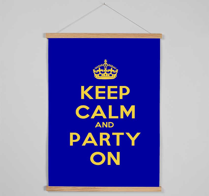 Keep Calm Party On Hanging Poster - Wallart-Direct UK