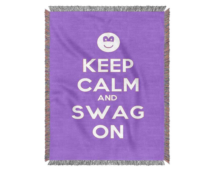 Keep Calm Swag On Woven Blanket