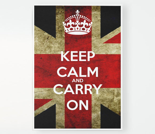 Keep Calm And Carry On Flag Print Poster Wall Art